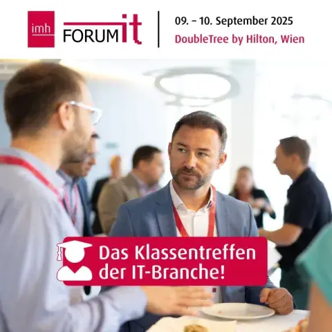 imh Forum IT 9. bis 10. September 2025, DoubleTree by Hilton, Wien, Das Klassentreffen der IT-Branche! Bild zeigt Männer in Businessoutfits die sich bei Stehtischen unterhalten imh Forum IT 9. bis 10. September 2025, DoubleTree by Hilton, Wien, Das Klassentreffen der IT-Branche! Bild zeigt Männer in Businessoutfits die sich bei Stehtischen unterhalten